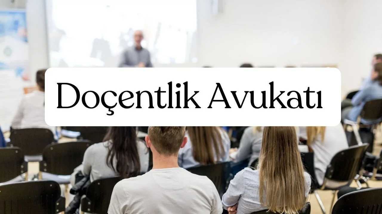 Doçentlik Avukatı